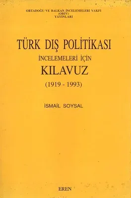 Türk Dış Politikası İncelemeler İçin Klavuz 1919 - 1993