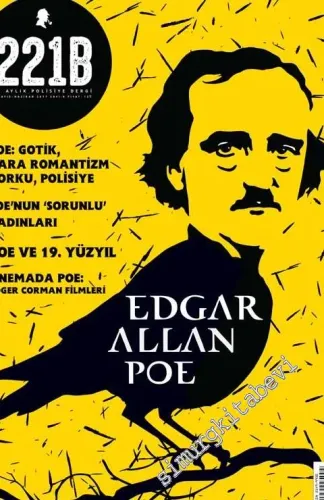 221B 2 Aylık Polisiye Dergisi - Dosya: Edgar Allan Poe - Sayı: 9      Mayıs - haziran