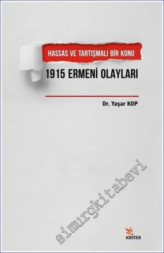 1915 Ermeni Olayları : Hassas ve Tartışmalı Bir Konu -         2017