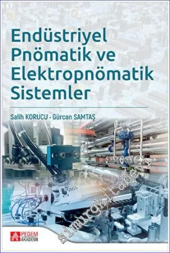 Endüstriyel Pnömatik ve Elektropnömatik Sistemler -         2023