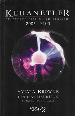 Kehanetler-Gelecekte Sizi Neler Bekliyor 2005-2100
