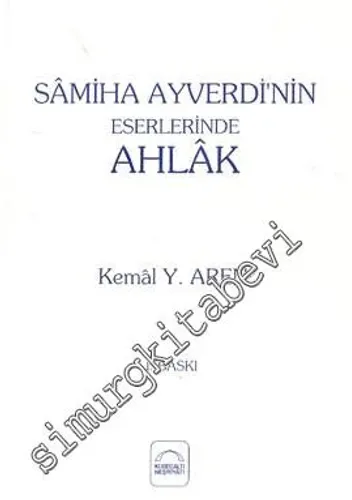 Samiha Ayverdi'nin Eserlerinde Ahlâk