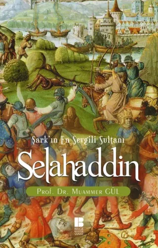 Selahaddin-Şark'ın En Sevgili Sultanı