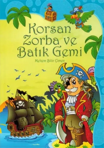 Korsan Zorba ve Batik gemi