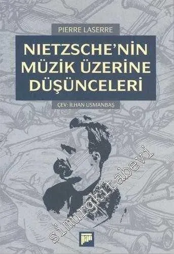 Nietzsche'nin Müzik Üzerine Düşünceleri -        2007