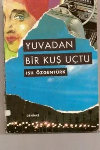 Yuvadan Bir Kuş Uçtu