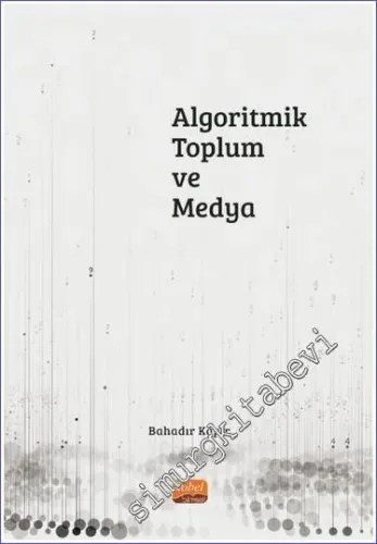 Algoritmik Toplum ve Medya -        2023
