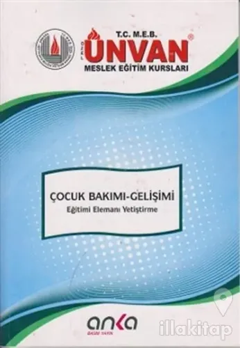 Çocuk Bakımı - Gelişimi - Eğitimi Elemanı Yetiştirme