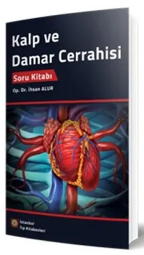 Kalp ve Damar Cerrahisi Soru Kitabı