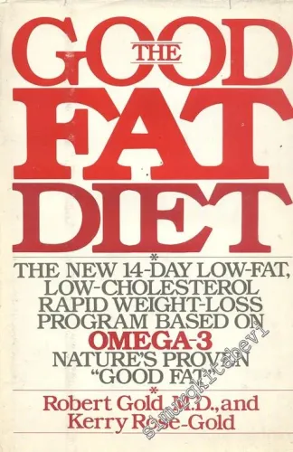The Good Fat Diet -        1987