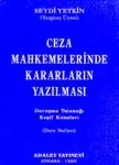 Ceza Mahkemelerinde Kararların Yazılması(Duruşma Tutanağı-Keşif Konuları)