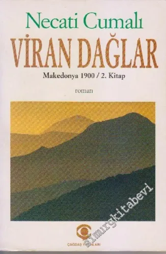 Viran Dağlar: Makedonya 1900 / 2. Kitap -