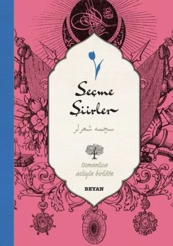Seçme Şiirler; (Osmanlıca-Türkçe)