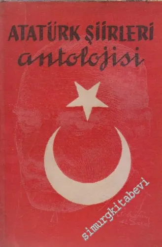 Atatürk Şiirleri Antolojisi -        1958
