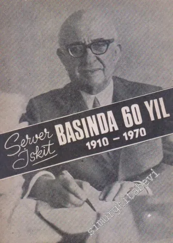Server İskit, Basında 60 Yıl: 1910 - 1970 -        1970