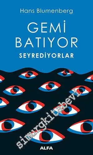 Gemi Batıyor Seyrediyorlar - 2017