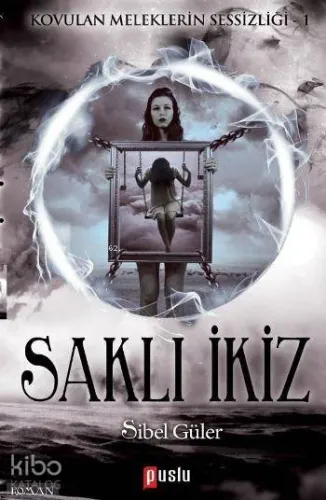 Saklı İkiz - Koulan Meleklerin Sessizliği 1