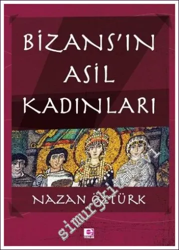 Bizans'ın Asil Kadınları -         2022
