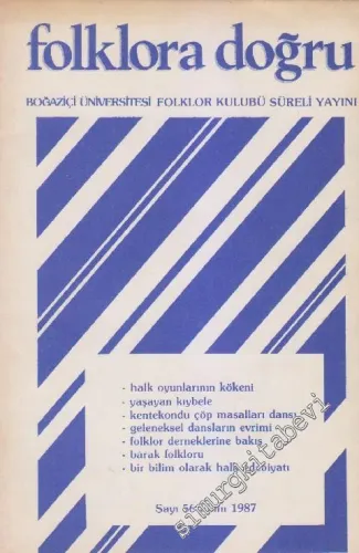 Folklora Doğru - Sayı: 56  6  Yıl: 18  Ekim 1987