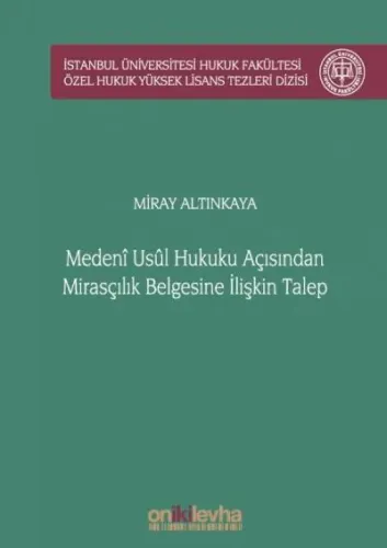 Medeni Usul Hukuku Açısından Mirasçılık Belgesine İlişkin Talep