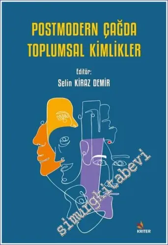 Postmodern Çağda Toplumsal Kimlikler -         2022