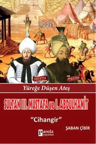Sultan III. Mustafa Ve Sultan I. Abdülhamit