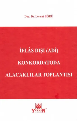 İflas Dışı (Adi) Konkordatoda Alacaklılar Toplantısı