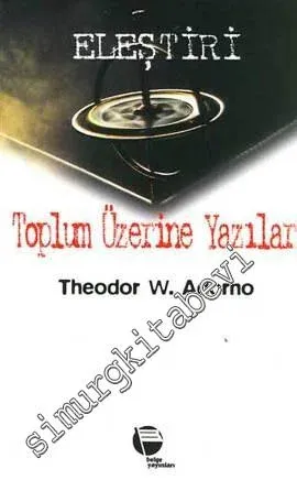 Eleştiri: Toplum Üzerine Yazılar -