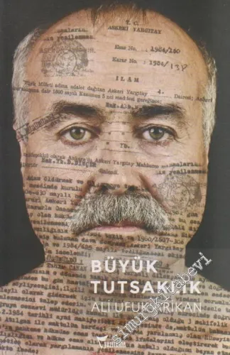 Büyük Tutsaklık : Türkiye'nin En Uzun Süre Hapis Yatan Siyasi Mahkumu Tahir Canan'ın Yaşamı -         2025