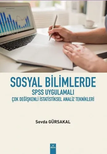 Sosyal Bilimlerde SPSS Ugulamalı Çok Değişkenli İstatistiksel Analiz Teknikleri