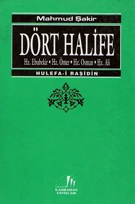 Dört Halife Hz. Ebubekir Hz. Ömer Hz. Osman Hz. Ali Hulefai Raşidin - Ciltli Kitap