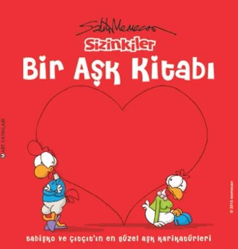 Sizinkiler - Bir Aşk Kitabı; Babişko ve Çıtçıt'ın En Güzel Aşk Karikatürleri