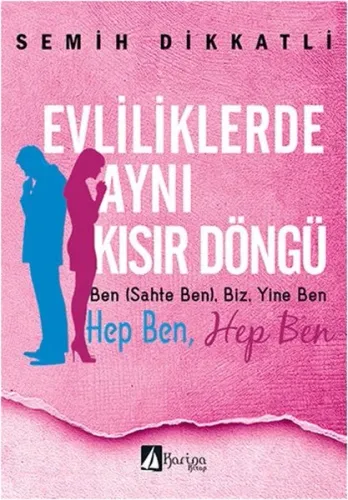 Evliliklerde Aynı Kısır Döngü
