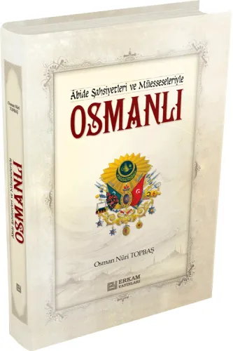 Abide Şahsiyetleri ve Müesseseleriyle; Osmanlı