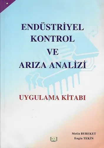 Endüstriyel Kontrol ve Arıza Analizi