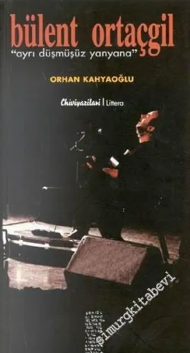 Bülent Ortaçgil: Ayrı Düşmüşüz Yanyana -        2002