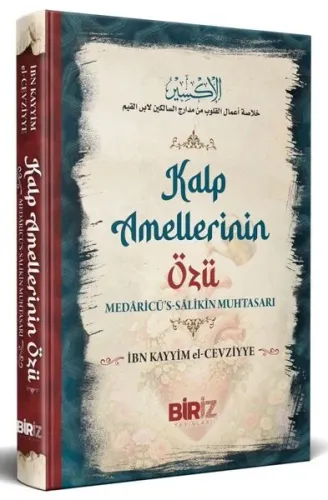 Kalp Amellerinin Özü (Ciltli);Medaricü’s Salikin Muhtasarı | benlikita