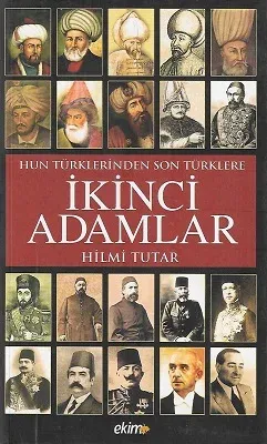 Hun Türklerinden Son Türklere İkinci Adamlar