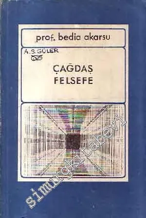 Çağdaş Felsefe: Kant'tan Günümüze Felsefe Akımları -        1979