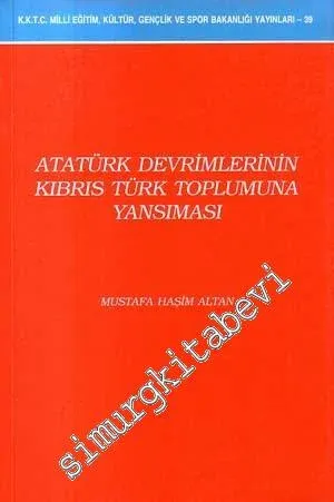 Atatürk Devrimlerinin Kıbrıs Türk Toplumuna Yansıması
