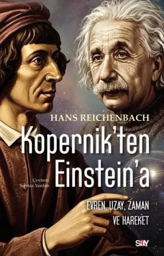 Kopernik'ten Einstein'e - Evren Uzay Zaman ve Hareket