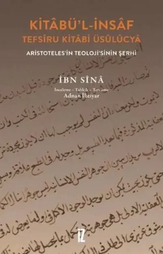 Kitabü'l-İnsaf Tefsiru Kitabi Üsulucya - Aristoteles'in Teoloji'sinin Şerhi