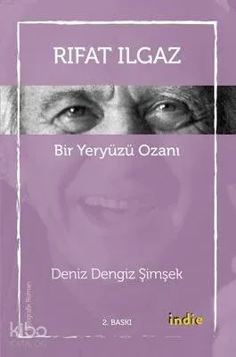 Rıfat Ilgaz - Bir Yeryüzü Ozanı