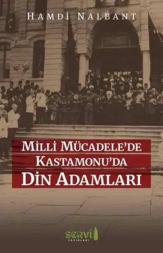 Milli Mücadele’de Kastamonu’da Din Adamları