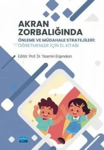Akran Zorbalığında  Önleme ve Müdahale Stratejileri