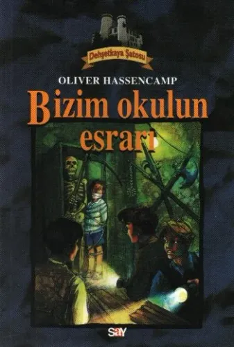 Bizim Okulun Esrarı; Dehşetkaya Dizisi - 5