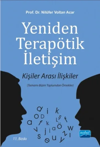Yeniden Terapötik İletişim; Kişiler Arası İlişkiler (Tamamı Bizim Toplumdan Örnekler)