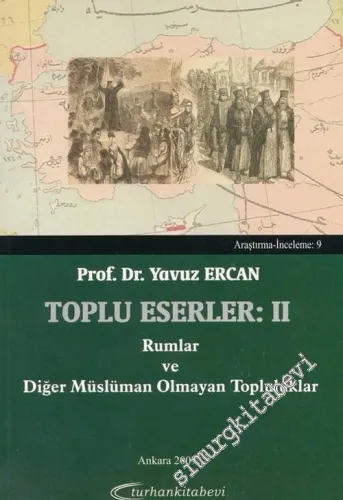 Toplu Eserler 2: Rumlar ve Diğer Müslüman Olmayan Topluluklar -