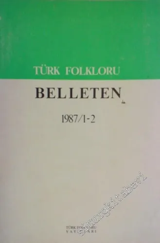 Türk Folkloru Belleten 1987 1 / 2 -