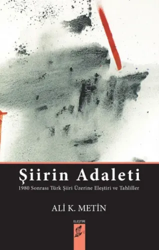Şiirin Adaleti Ali K. Metin